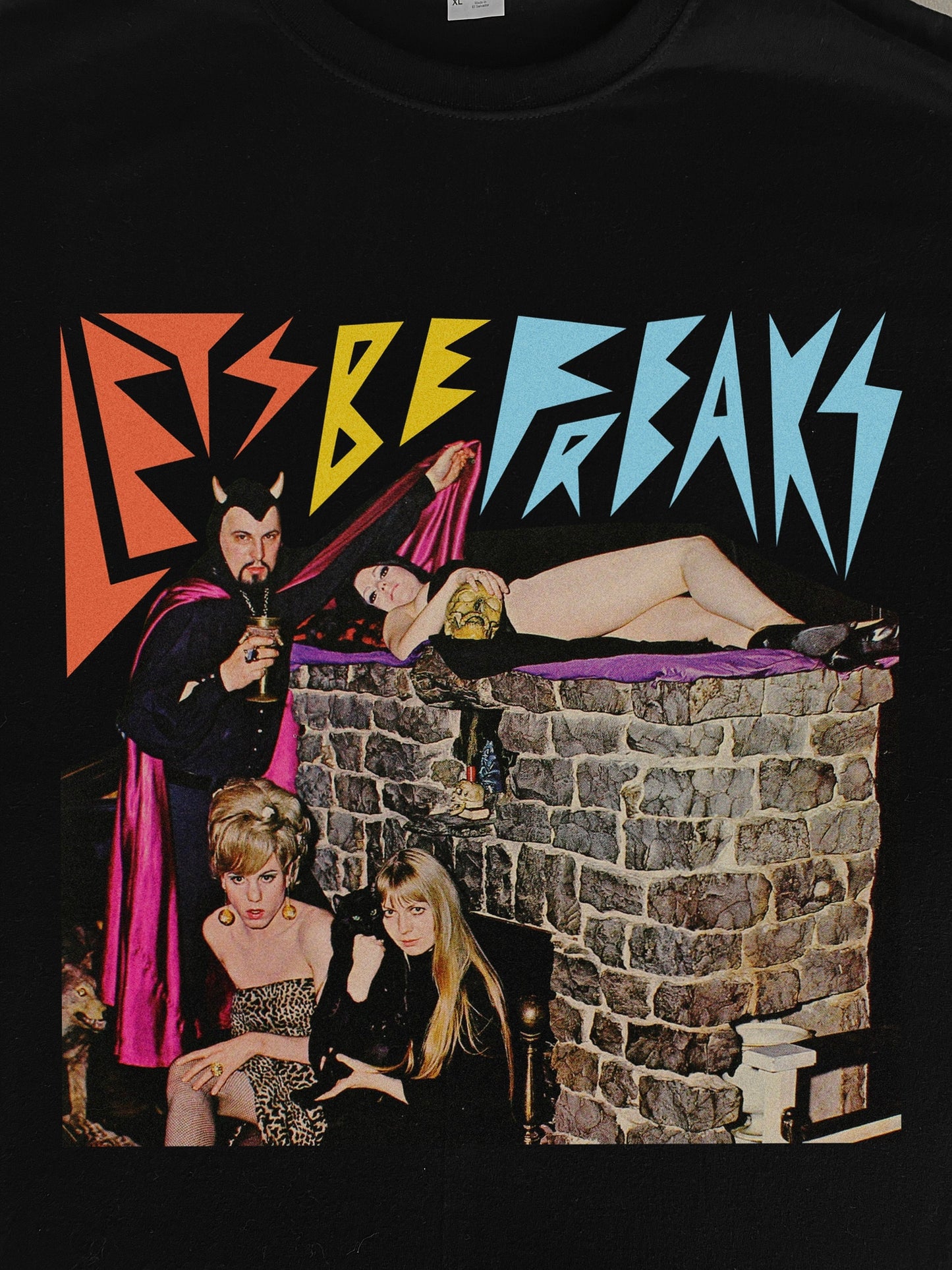 Lets Be Freaks T-Shirt