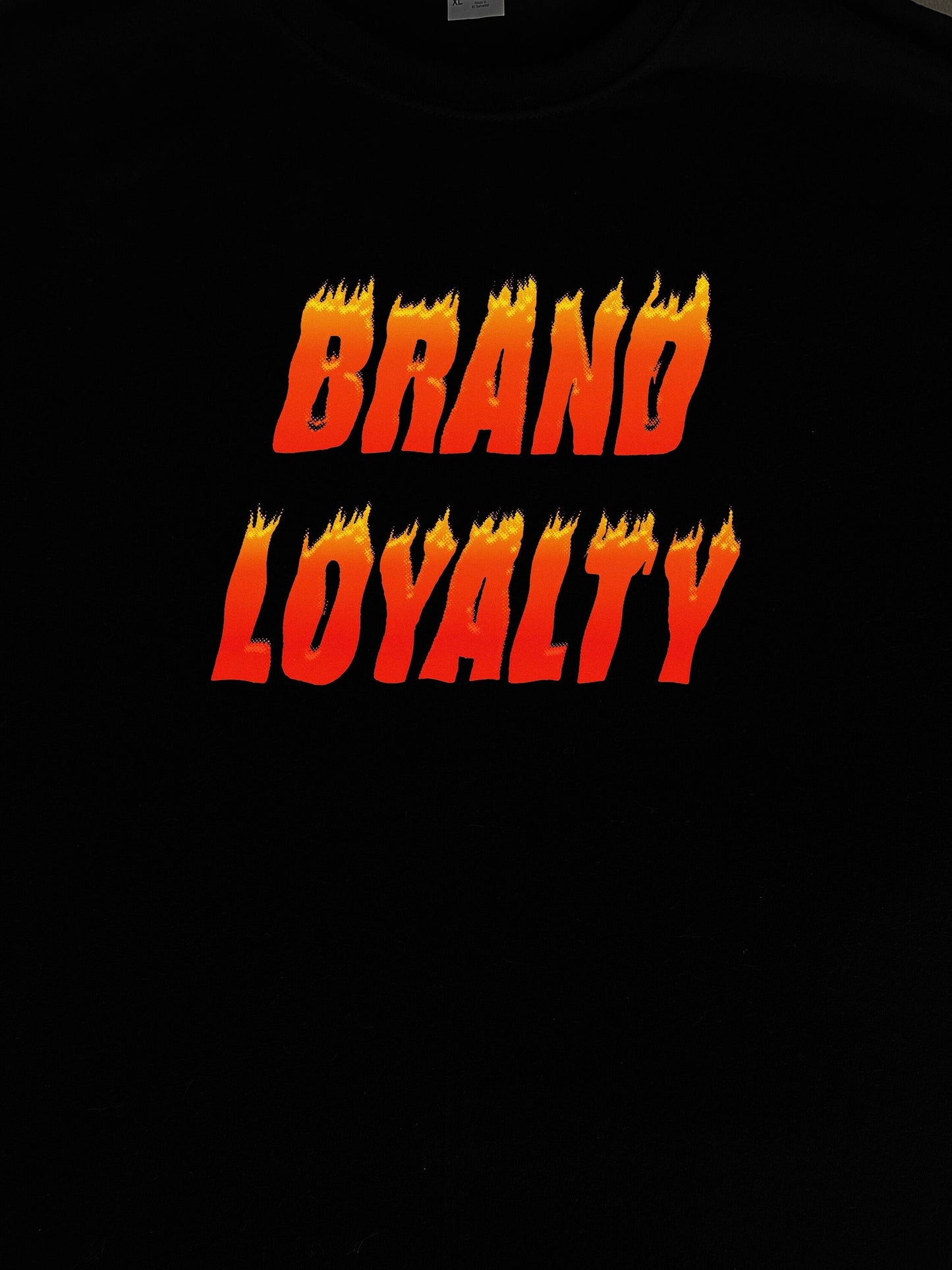 Brand Loyalty T-Shirt