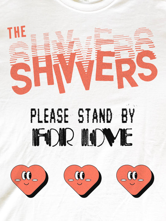 The Shivvers Band Please Stand By T-Shirt (Gildan Softstlye Unisex Cotton Shirt)