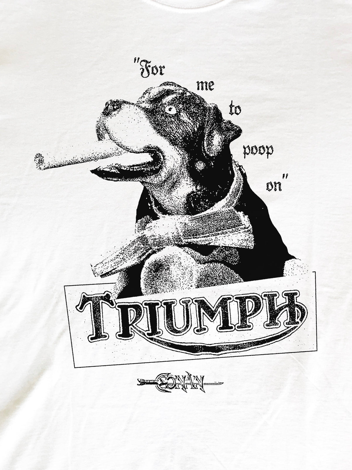 Triumph The Insult Comic Dog Conan T-Shirt (Gildan Softstlye Unisex Cotton Shirt)