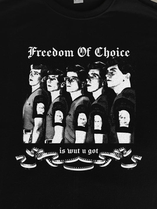 Freedom Of Choice T-Shirt