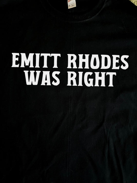 Emitt Rhodes Was Right T-Shirt