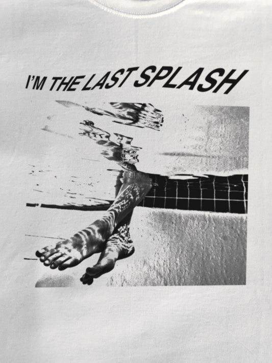 I'm The Last Splash T-Shirt
