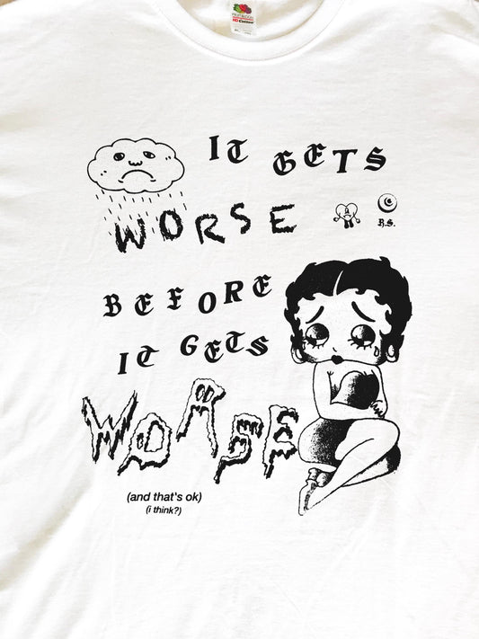 Worse T-Shirt