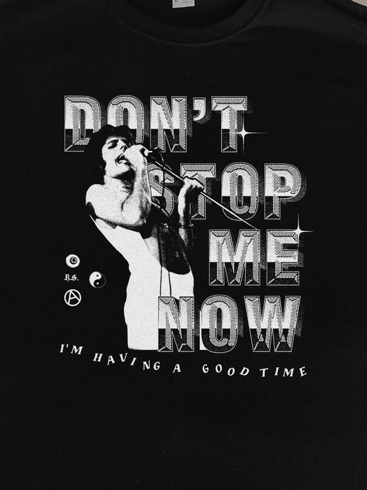 Don't Stop Me T-Shirt