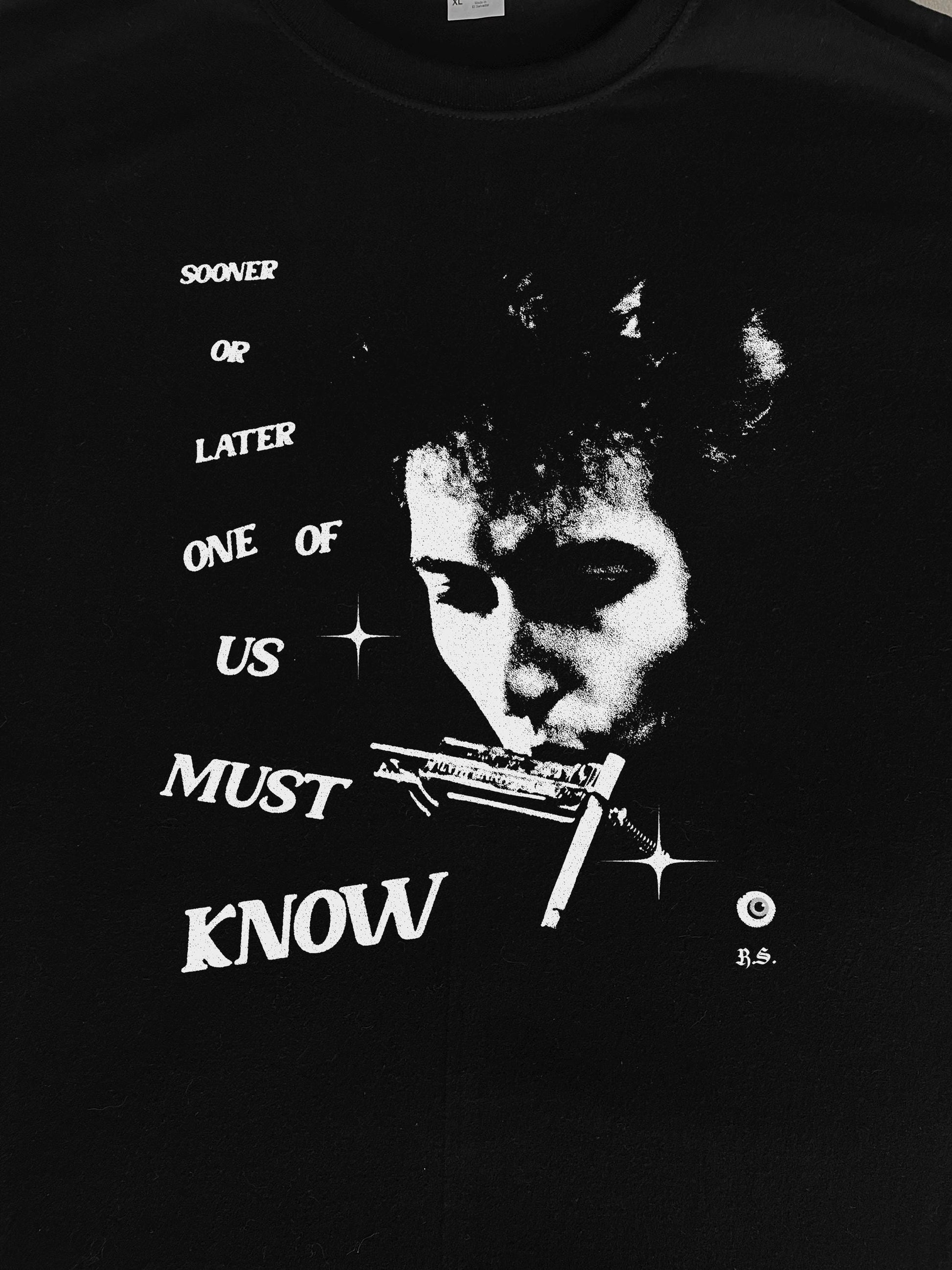 One Of Us Must Know T-Shirt