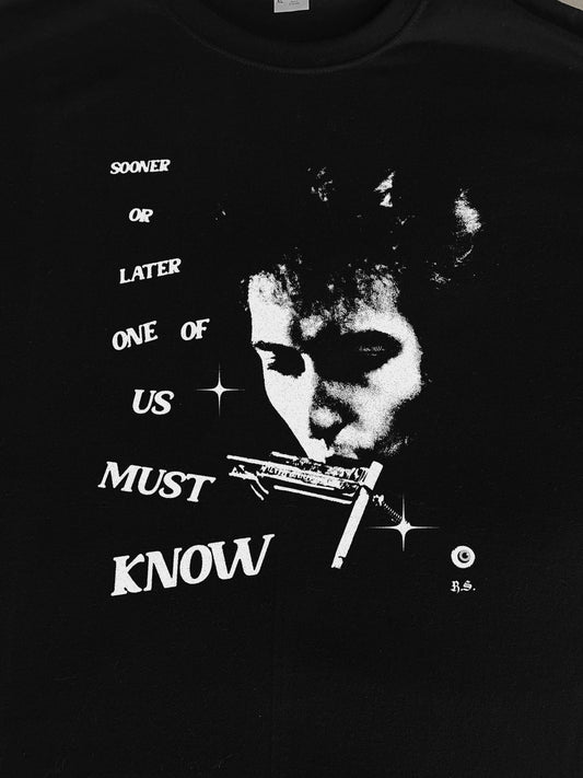 One Of Us Must Know T-Shirt